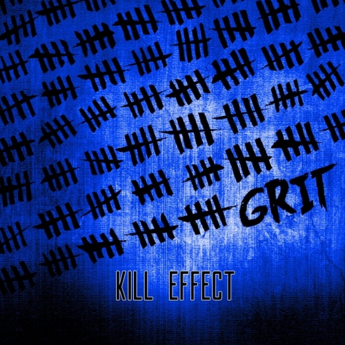 Kill Effect - Grit (2017)