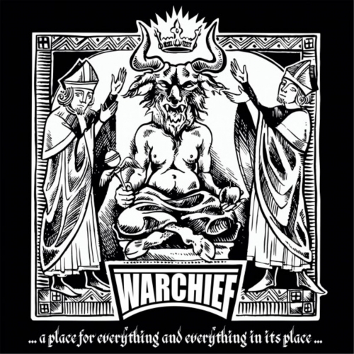 Warchief - … a Place for Everything and Everything in Its Place … (2017)