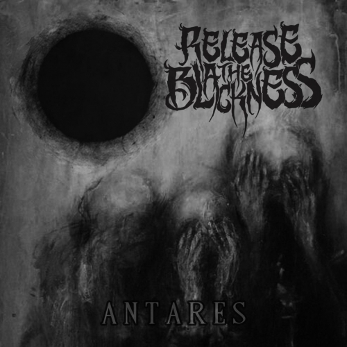 Release the Blackness - Antares (EP) (2017)