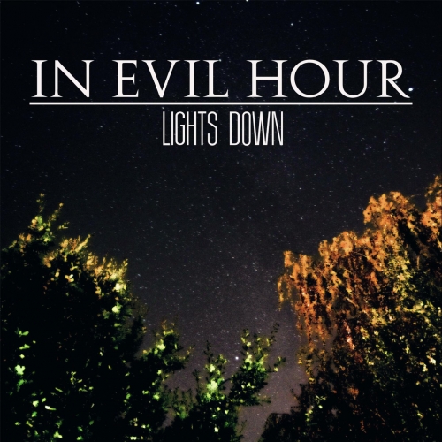 In Evil Hour - Lights Down (2017)