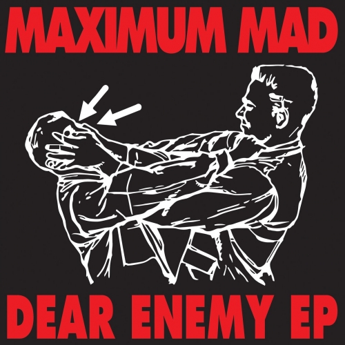 Maximum Mad - Dear Enemy (EP) (2017)
