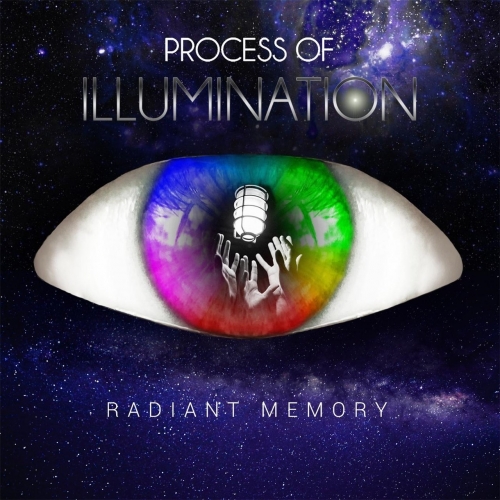 Process of Illumination - Radiant Memory (2017)