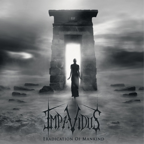Impavidus - Eradication of Mankind (EP) (2017)
