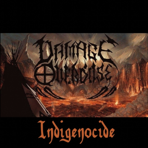 Damage Overdose - Indigenocide (2017)