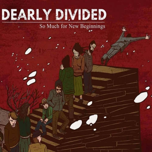 Dearly Divided - So Much for New Beginnings (2017)