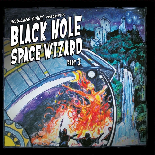 Howling Giant - Black Hole Space Wizard, Pt. 2 (EP) (2017)