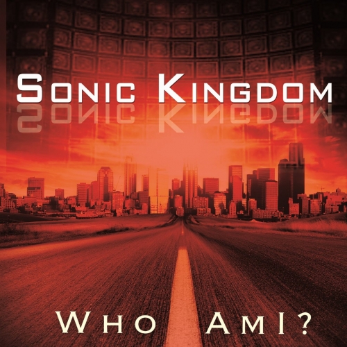 Sonic Kingdom - Who Am I ? (2017)