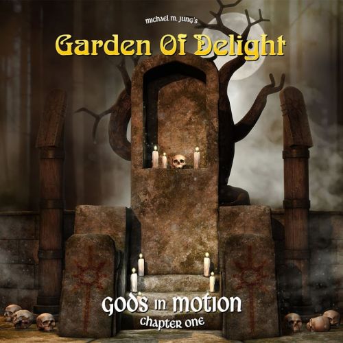 Garden Of Delight - Gods In Motion (Chapter One) (2017)
