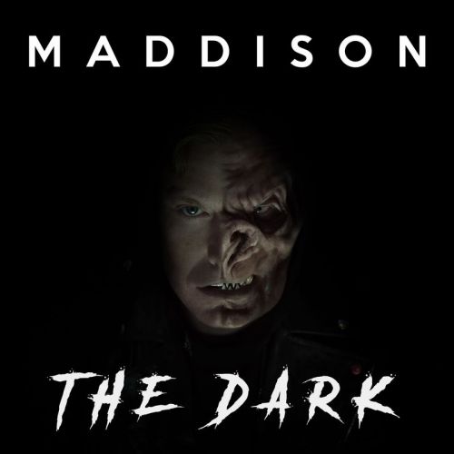 Maddison - The Dark (2017)