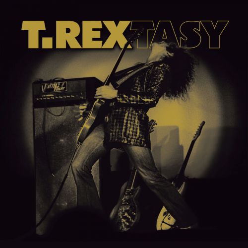 T. Rex - T Rextasy (2017)