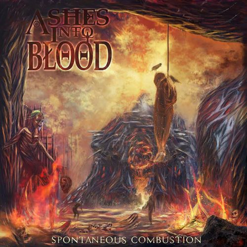 Ashes Into Blood - Spontaneous Combustion (2017)