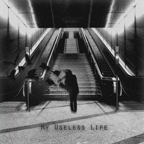 My Useless Life - My Useless Life (2017)