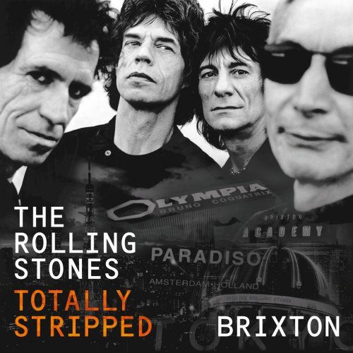 The Rolling Stones - Totally Stripped - Brixton (2017)