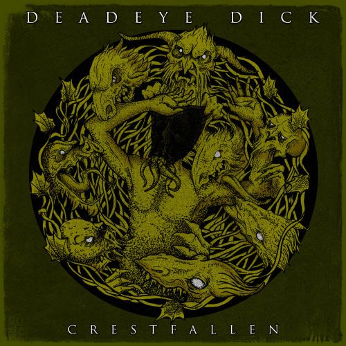 Deadeye Dick - Crestfallen (2017)