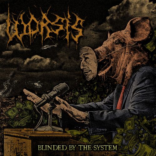 Worsis - Blinded By The System (2017)