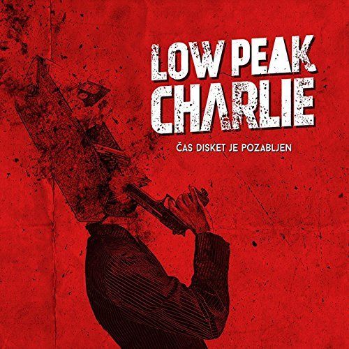 Low peak Charlie - Cas disket je pozabljen (2017)
