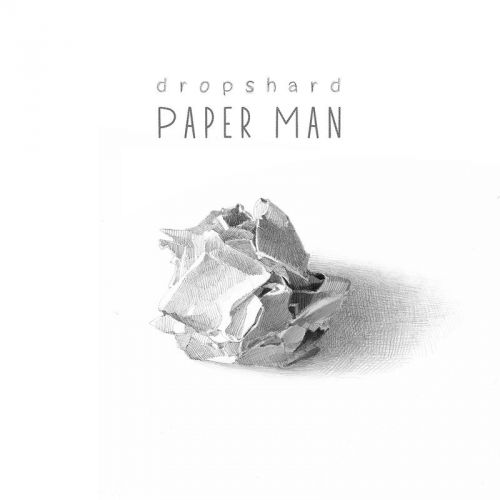 Dropshard - Paper Man (2017)