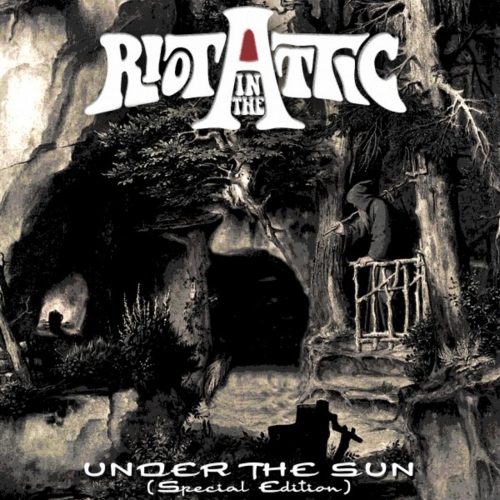 Riot in the Attic - Under the Sun (Special Edition) (2017)