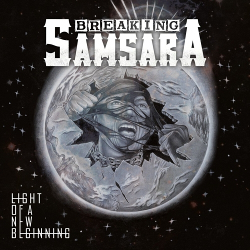 Breaking Samsara - Light Of A New Beginning (2017)