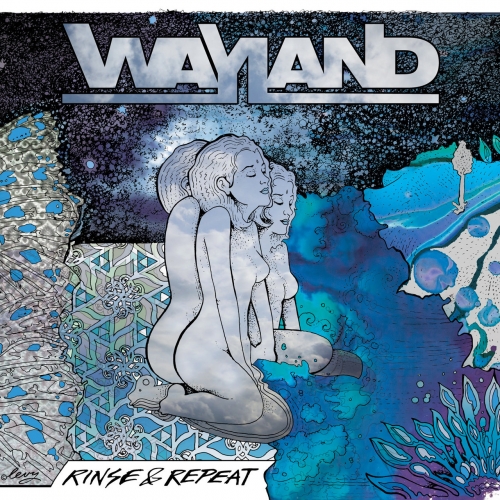Wayland - Rinse & Repeat (2017)