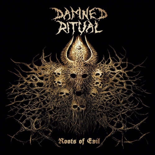 Damned Ritual - Roots of Evil (2017)