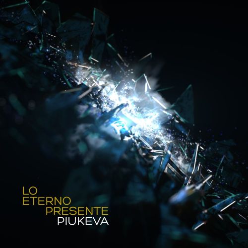 Piukeva - Lo Eterno Presente (2017)