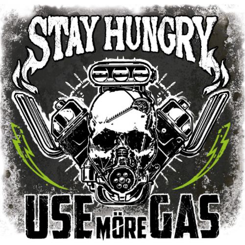 Use M&#246;re Gas - Stay Hungry (2017)