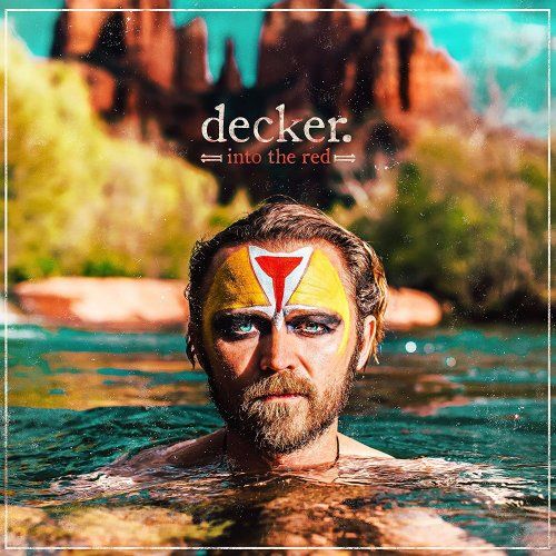 Decker - Into the Red (2017)