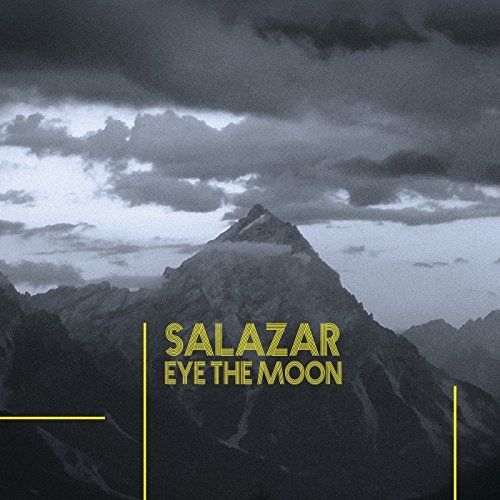 Salazar - Eye the Moon (2017)