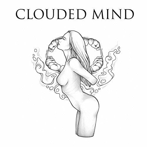 Clouded Mind - Clouded Mind (2017)