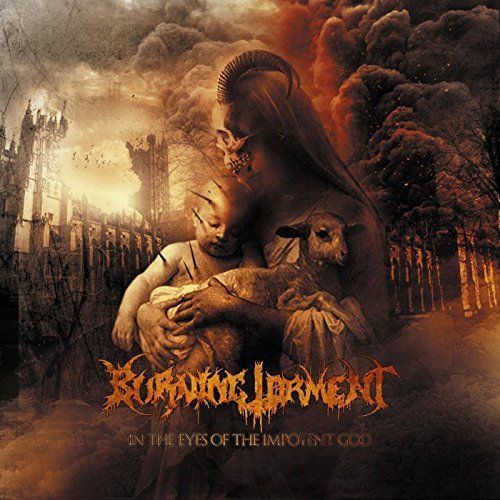 Burning Torment - In the Eyes of the Impotent God (2017)