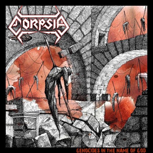 Corpsia - Genocides In The Name Of God (2017)