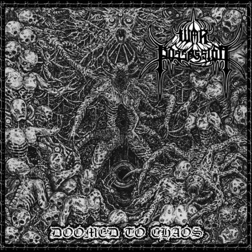 War Possession - Doomed To Chaos (2017)