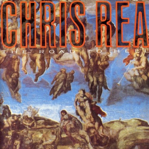 Chris Rea - The Road To Hell (1989)