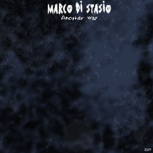 Marco Di Stasio - Another Way (2017)