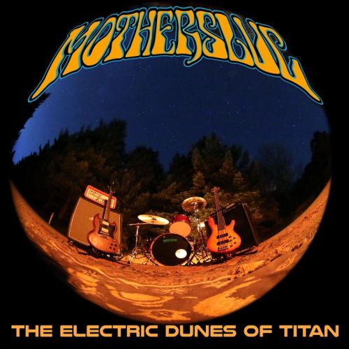 Motherslug - The Electric Dunes Of Titan (2017)