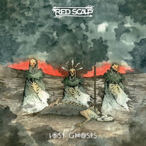 Red Scalp - Lost Ghosts (2017)