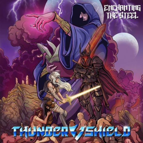 ThunderShield - Enchanting the Steel (EP) (2017)