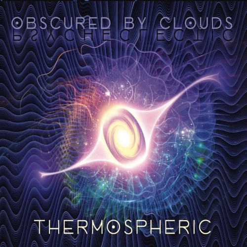 Obscured by Clouds & William Weikart - Thermospheric (Live) (2017)