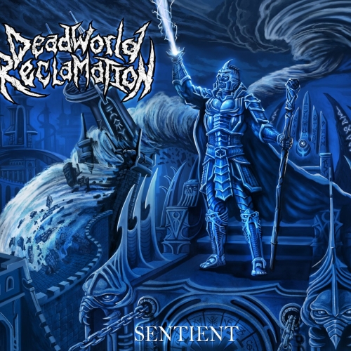 Dead World Reclamation - Sentient (2017)