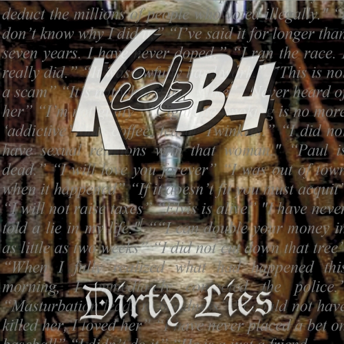Kidzb4 - Dirty Lies (2017)