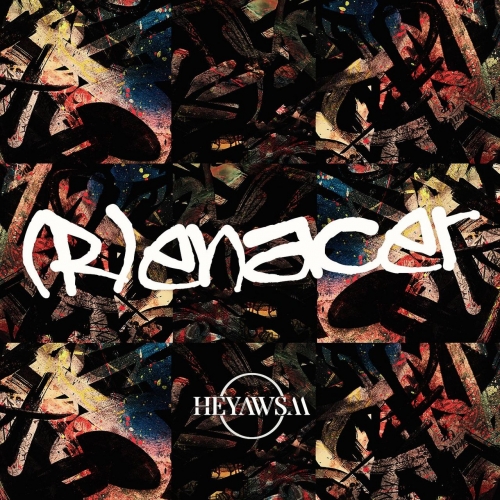 HEYAWSM - (R)enacer (EP) (2017)