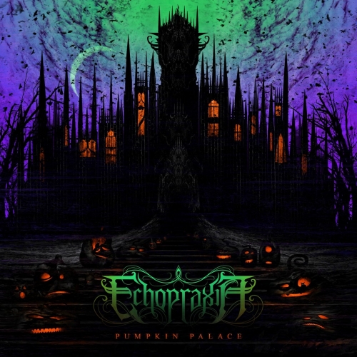 Echopraxia - Pumpkin Palace (EP) (2017)