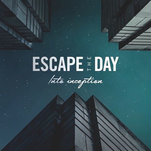 Escape The Day - Into Inception (2016) lossless