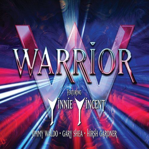 Warrior - Featuring Vinnie Vincent, Jimmy Waldo, Gary Shea, Hirsh Gardner (2017)