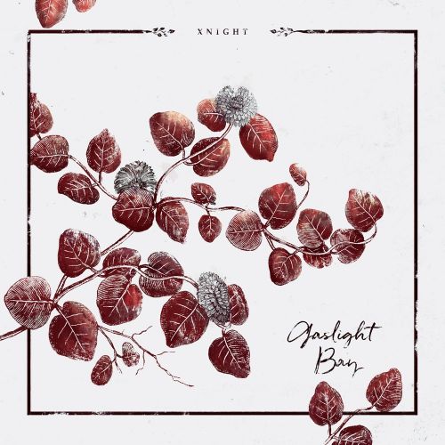 Xnight - Gaslight Bay (2017)