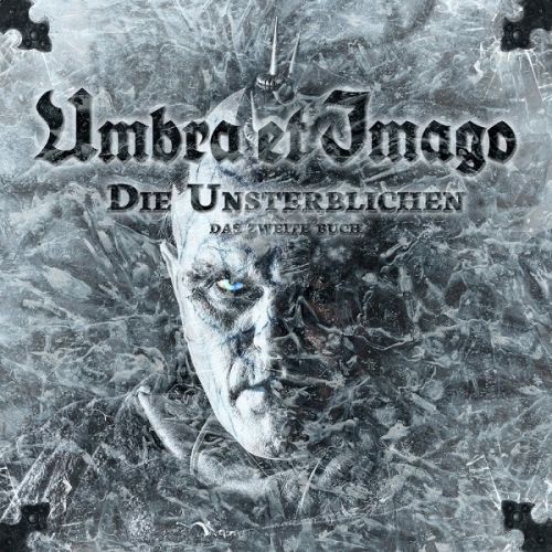 Umbra Et Imago - Die Unsterblichen: Das Zweite Buch (2017)