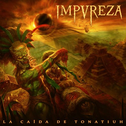 Impureza - La Ca&#237;da de Tonatiuh (2017)