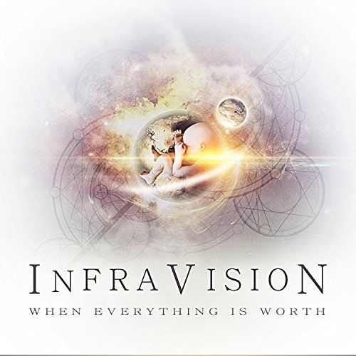 Iinfravision - When Everything Is Worth (2011)