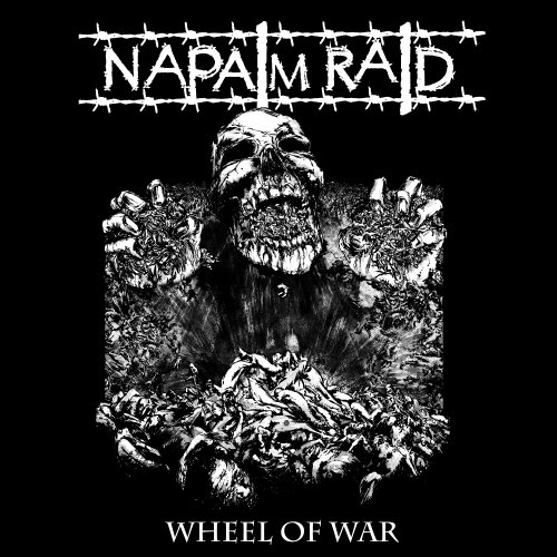 Napalm Raid - Wheel Of War (2017)